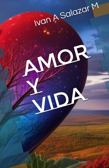 AMOR Y VIDA