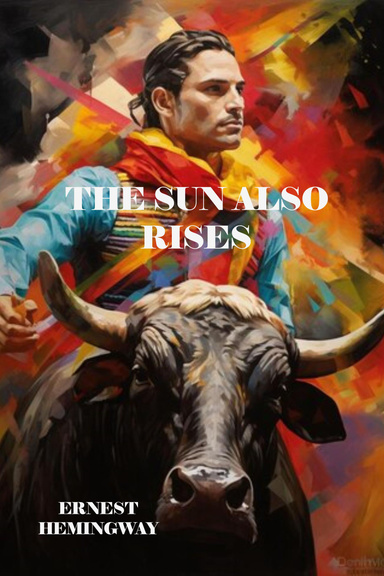 THE SUN ALSO RISES