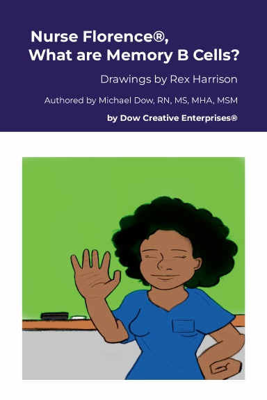 Nurse Florence®, What are Memory B Cells?