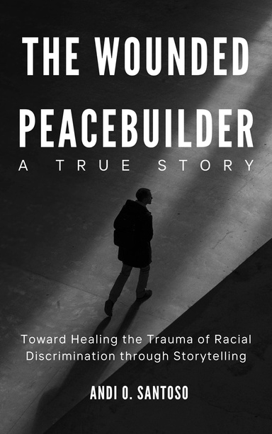 The Wounded Peacebuilder