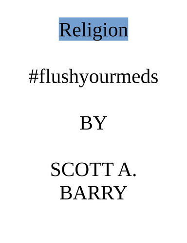 Religion #flushyourmeds