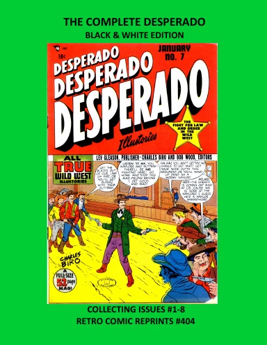 THE COMPLETE DESPERADO BLACK & WHITE EDITION