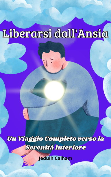 Liberarsi dall'Ansia