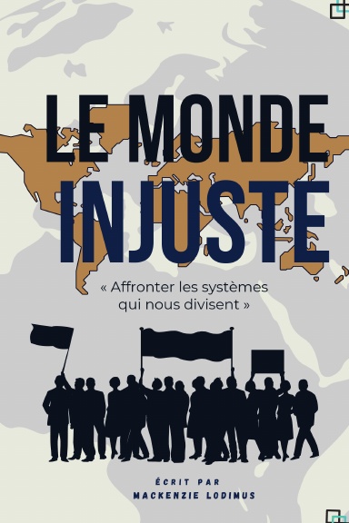 LE MONDE INJUSTE