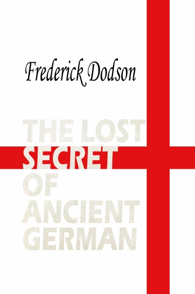 The Lost Secret of Ancient German