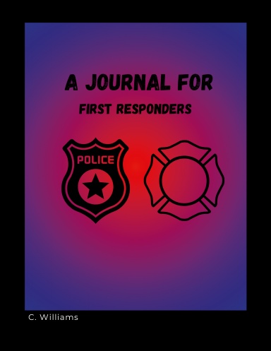 A Journal For First Responders