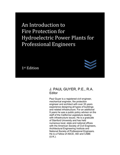 An Introduction to Fire Protection for Hydroelectric Power Plants for Professional Engineers