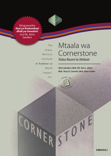 Swahili Cornerstone Curriculum: Mtaala wa Cornerstone - Mtaala wa Cornerstone, Kitabu cha Mwanafunzi