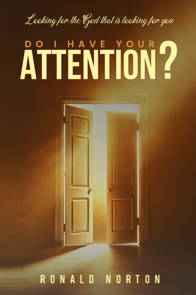 Do I Have Your Attention?