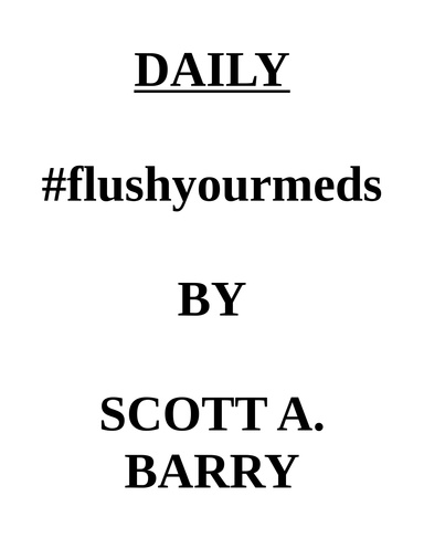DAILY #flushyourmeds