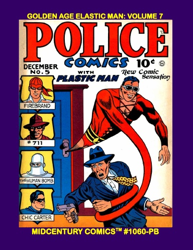 Golden Age Elastic Man: Volume 7 (PB)