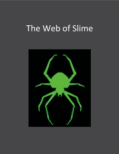 The Web of Slime