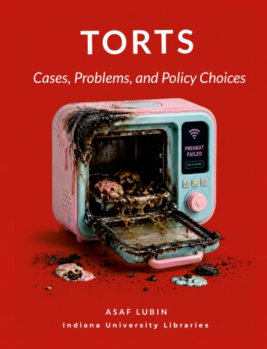 Torts: Cases, Problems, and Policy Choices
