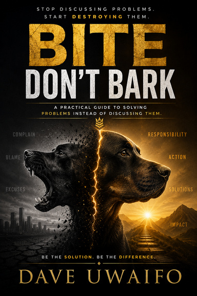 BITE DON’T BARK