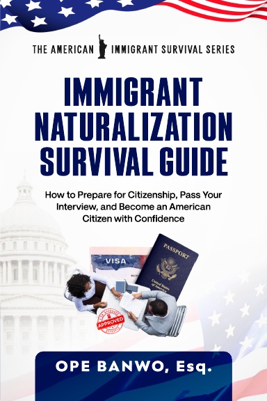 Immigrant Naturalization Survival Guide