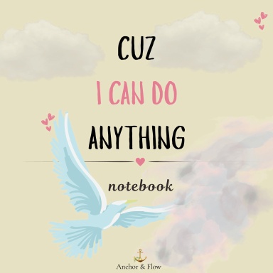 Cuz I Can Do Anything