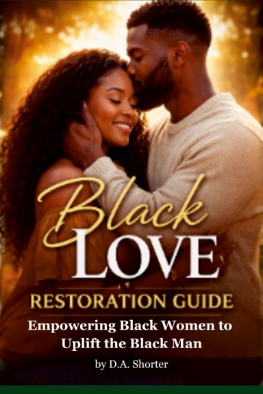 Black Love Restoration Guide