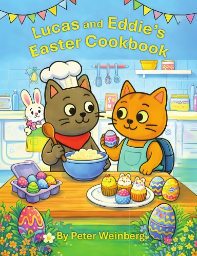 Lucas and Eddie's Easter Cookbook