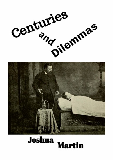 Centuries and Dilemmas