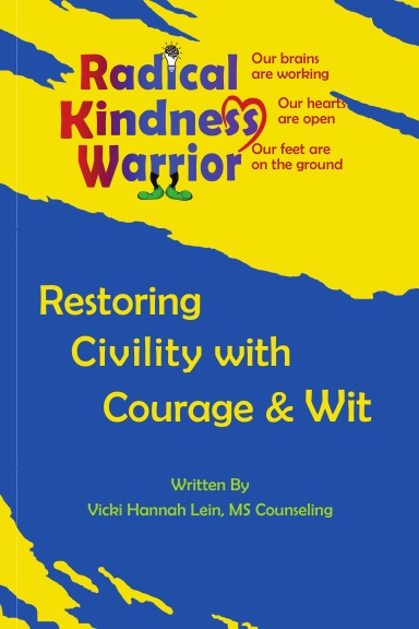 Radical Kindness Warrior