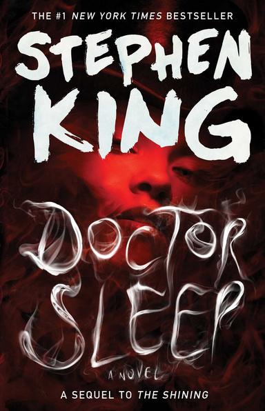 Doctor Sleep A novel by Stephen King