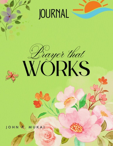 PRAYER THAT WORKS_ JOURNAL