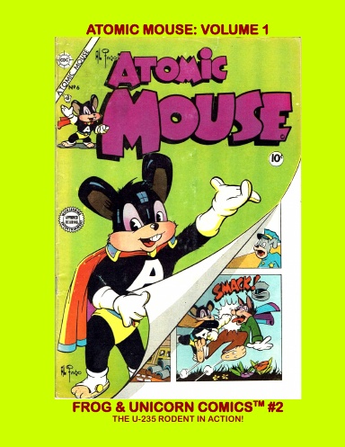 Atomic Mouse Comics: Volume 1