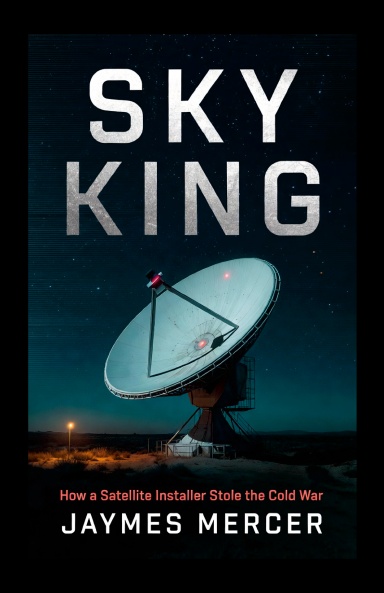Sky King: A Cold War Technothriller