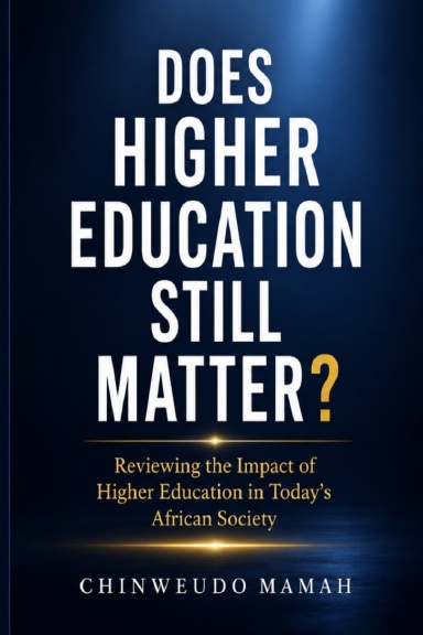 DOES HIGHER EDUCATION STILL MATTER?