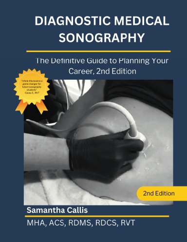 Diagnostic Medical Sonography - The Definitive Guide to Planning Your Career