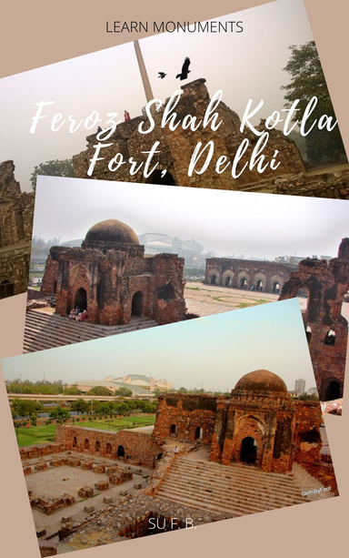 Feroz Shah Kotla Fort, Delhi
