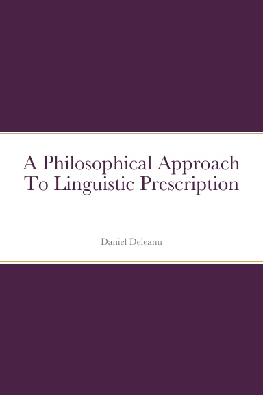 A Philosophical Approach to Linguistic Prescription