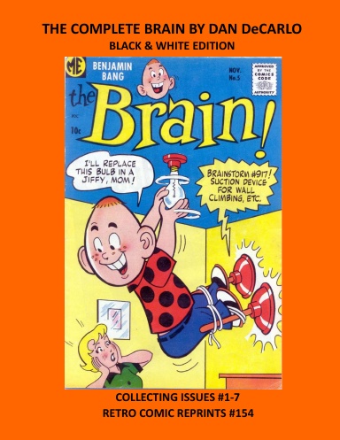 THE COMPLETE BRAIN BY DAN DeCARLO BLACK & WHITE EDITION