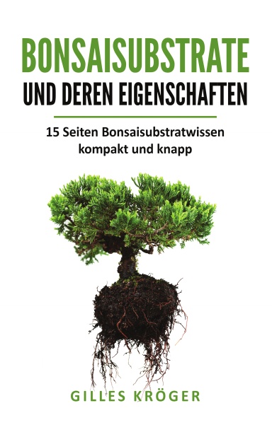 BONSAISUBSTRATE UND DEREN EIGENSCHAFTEN