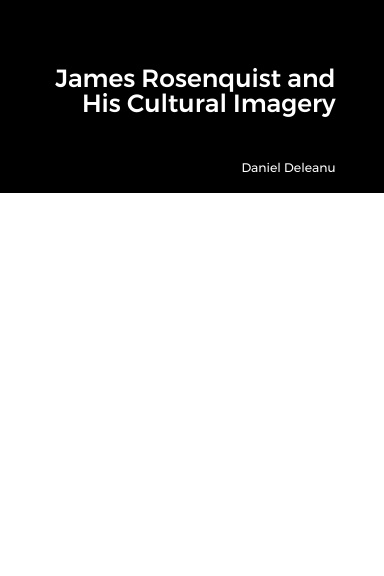 James Rosenquist and His Cultural Imagery