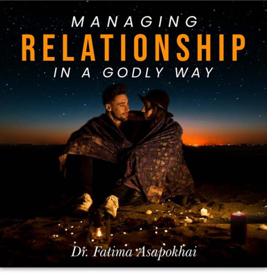 MANAGING RELATIONSHIP IN A GODLY