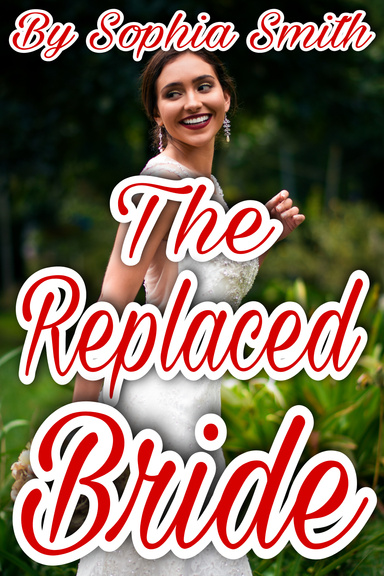 The Replaced Bride