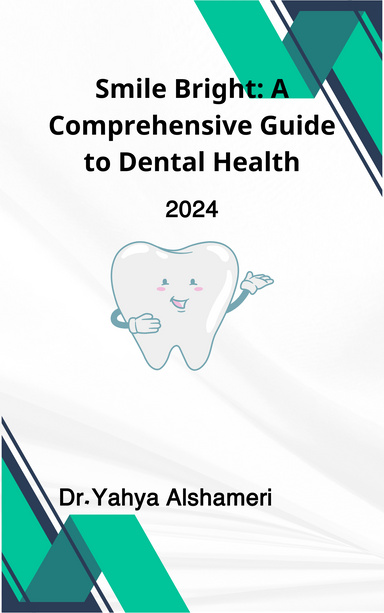 Smile Bright: A Comprehensive Guide to Dental Health