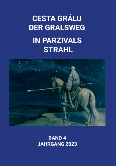 Cesta Gralu, Gralsweg Band 4, Jahrgang 2023, Hardcover