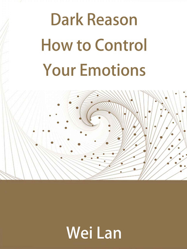 Dark Reason How to Control Your Emotions