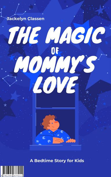 The Magic of Mommy's Love