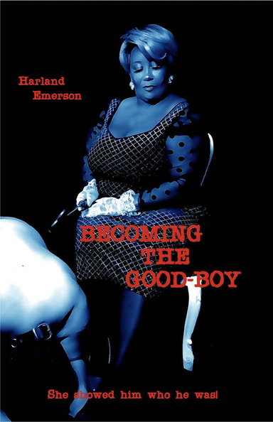 Becoming the Good Boy