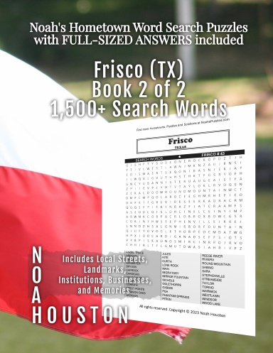Noah’s Hometown Word Search Puzzles with FULL-SIZED ANSWERS included FRISCO (TX), Book 2 OF 2