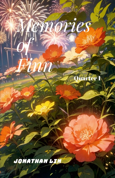 Memories of Finn (Quarter 1)