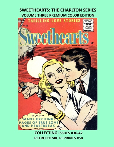 SWEETHEARTS: THE CHARLTON SERIES VOLUME THREE PREMIUM COLOR EDITION