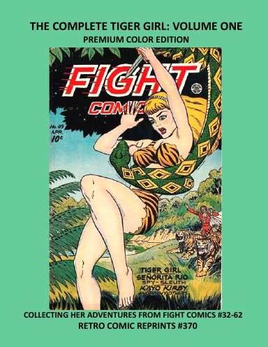 THE COMPLETE TIGER GIRL: VOLUME ONE PREMIUM COLOR EDITION