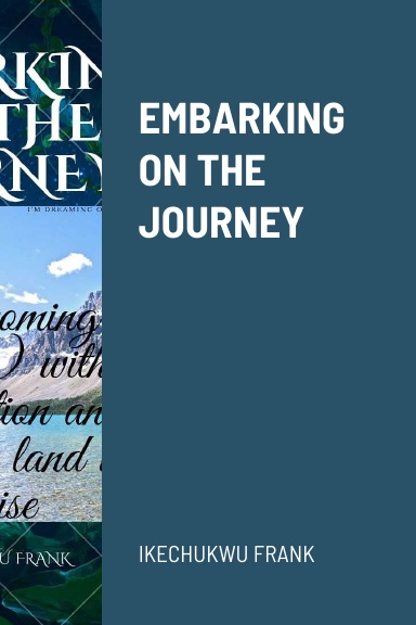 EMBARKING ON THE JOURNEY