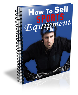 How to Sell Sports Equipment