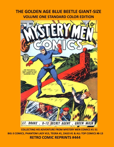 THE GOLDEN AGE BLUE BEETLE GIANT-SIZE VOLUME ONE STANDARD COLOR EDITION
