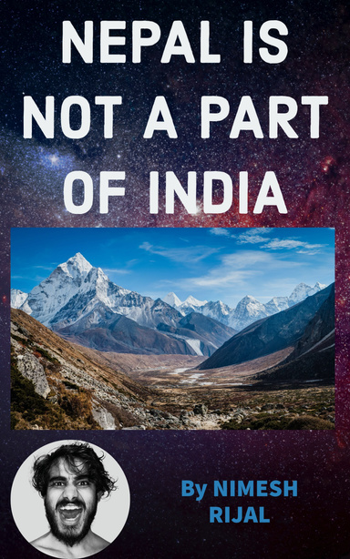 NEPAL IS NOT A PART OF INDIA